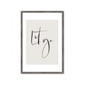 Picture of Let Go _GroupedProduct_Rectangle_Portrait_Framed_Matted_
