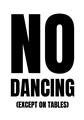 Picture of No Dancing Ok? _GroupedProduct_Rectangle_Portrait_Unframed_Print_Only_