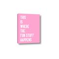 Picture of Fun Stuff Happens _GroupedProduct_Rectangle_Portrait_Canvas_