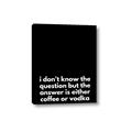 Picture of Coffee or Vodka _GroupedProduct_Rectangle_Portrait_Canvas_