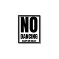 Picture of No Dancing Ok? _GroupedProduct_Rectangle_Portrait_Canvas_Framed_