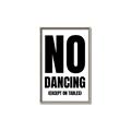 Picture of No Dancing Ok? _GroupedProduct_Rectangle_Portrait_Canvas_Framed_