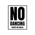 Picture of No Dancing Ok? _GroupedProduct_Rectangle_Portrait_Canvas_Framed_
