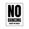 Picture of No Dancing Ok? _GroupedProduct_Rectangle_Portrait_Canvas_Framed_
