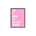 Picture of Fun Stuff Happens _GroupedProduct_Rectangle_Portrait_Canvas_Framed_
