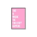 Picture of Fun Stuff Happens _GroupedProduct_Rectangle_Portrait_Canvas_Framed_