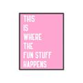 Picture of Fun Stuff Happens _GroupedProduct_Rectangle_Portrait_Canvas_Framed_