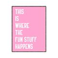 Picture of Fun Stuff Happens _GroupedProduct_Rectangle_Portrait_Canvas_Framed_