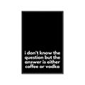 Picture of Coffee or Vodka _GroupedProduct_Rectangle_Portrait_Canvas_Framed_