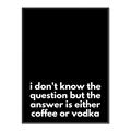 Picture of Coffee or Vodka _GroupedProduct_Rectangle_Portrait_Canvas_Framed_