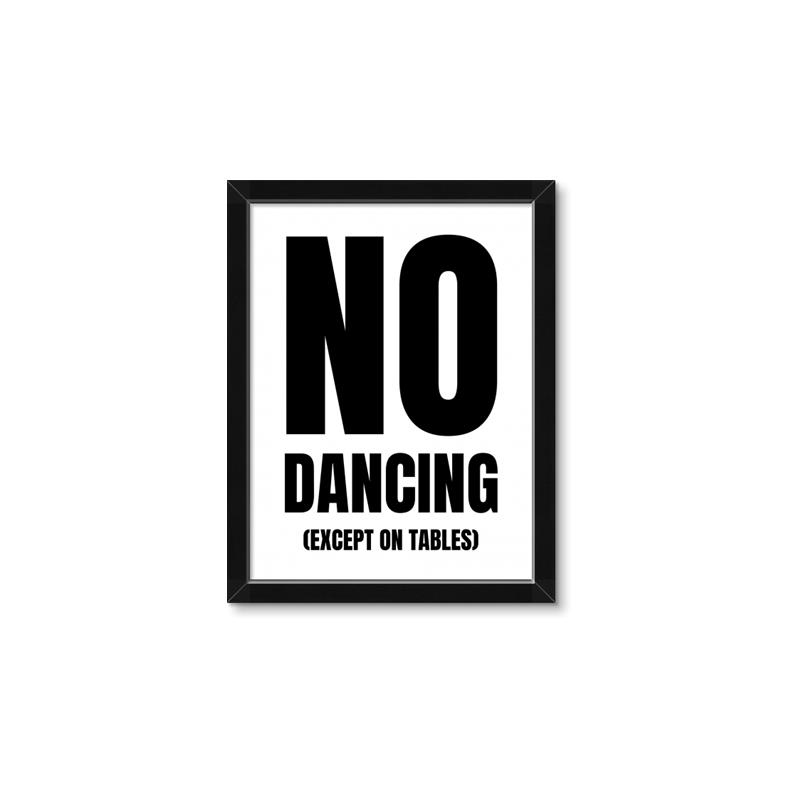 Picture of No Dancing Ok? _GroupedProduct_Rectangle_Portrait_Framed_Matted_