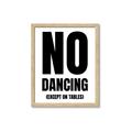 Picture of No Dancing Ok? _GroupedProduct_Rectangle_Portrait_Framed_Matted_
