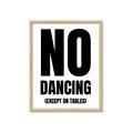 Picture of No Dancing Ok? _GroupedProduct_Rectangle_Portrait_Framed_Matted_