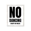 Picture of No Dancing Ok? _GroupedProduct_Rectangle_Portrait_Framed_Matted_