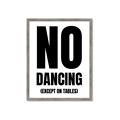Picture of No Dancing Ok? _GroupedProduct_Rectangle_Portrait_Framed_Matted_