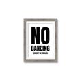 Picture of No Dancing Ok? _GroupedProduct_Rectangle_Portrait_Framed_Matted_