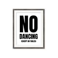 Picture of No Dancing Ok? _GroupedProduct_Rectangle_Portrait_Framed_Matted_