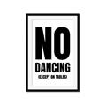 Picture of No Dancing Ok? _GroupedProduct_Rectangle_Portrait_Framed_Matted_