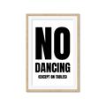 Picture of No Dancing Ok? _GroupedProduct_Rectangle_Portrait_Framed_Matted_