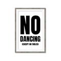 Picture of No Dancing Ok? _GroupedProduct_Rectangle_Portrait_Framed_Matted_