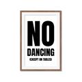 Picture of No Dancing Ok? _GroupedProduct_Rectangle_Portrait_Framed_Matted_