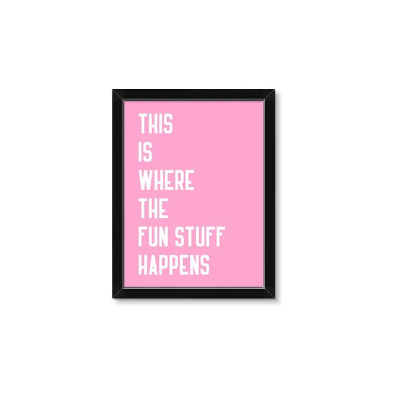 Picture of Fun Stuff Happens _GroupedProduct_Rectangle_Portrait_Framed_Matted_