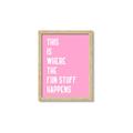 Picture of Fun Stuff Happens _GroupedProduct_Rectangle_Portrait_Framed_Matted_