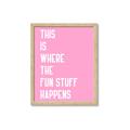 Picture of Fun Stuff Happens _GroupedProduct_Rectangle_Portrait_Framed_Matted_