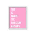 Picture of Fun Stuff Happens _GroupedProduct_Rectangle_Portrait_Framed_Matted_