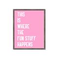 Picture of Fun Stuff Happens _GroupedProduct_Rectangle_Portrait_Framed_Matted_
