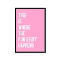 Picture of Fun Stuff Happens _GroupedProduct_Rectangle_Portrait_Framed_Matted_