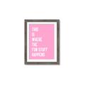 Picture of Fun Stuff Happens _GroupedProduct_Rectangle_Portrait_Framed_Matted_