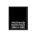 Picture of Coffee or Vodka _GroupedProduct_Rectangle_Portrait_Framed_Matted_