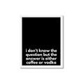 Picture of Coffee or Vodka _GroupedProduct_Rectangle_Portrait_Framed_Matted_