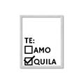 Picture of Tequila Te Amo _GroupedProduct_Rectangle_Portrait_Framed_Matted_