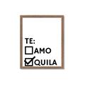 Picture of Tequila Te Amo _GroupedProduct_Rectangle_Portrait_Framed_Matted_