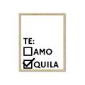 Picture of Tequila Te Amo _GroupedProduct_Rectangle_Portrait_Framed_Matted_
