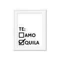 Picture of Tequila Te Amo _GroupedProduct_Rectangle_Portrait_Framed_Matted_
