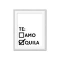 Picture of Tequila Te Amo _GroupedProduct_Rectangle_Portrait_Framed_Matted_