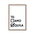 Picture of Tequila Te Amo _GroupedProduct_Rectangle_Portrait_Framed_Matted_