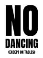 Picture of No Dancing Ok? _GroupedProduct_Rectangle_Portrait_Unframed_Print_Only_