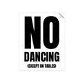Picture of No Dancing Ok? _GroupedProduct_Rectangle_Portrait_Unframed_Print_Only_