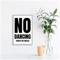 Picture of No Dancing Ok? _GroupedProduct_Rectangle_Portrait_Canvas_Framed_