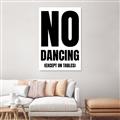 Picture of No Dancing Ok? _GroupedProduct_Rectangle_Portrait_Unframed_Print_Only_