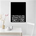 Picture of Coffee or Vodka _GroupedProduct_Rectangle_Portrait_Unframed_Print_Only_