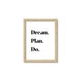 Picture of Dream Plan Do _GroupedProduct_Rectangle_Portrait_Framed_Matted_