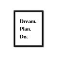 Picture of Dream Plan Do _GroupedProduct_Rectangle_Portrait_Framed_Matted_