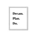 Picture of Dream Plan Do _GroupedProduct_Rectangle_Portrait_Framed_Matted_