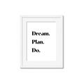 Picture of Dream Plan Do _GroupedProduct_Rectangle_Portrait_Framed_Matted_