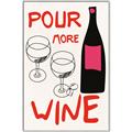 Picture of  Pour More Wine Typography Poster _GroupedProduct_Rectangle_Portrait_Canvas_Framed_